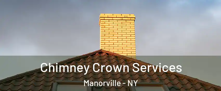  Chimney Crown Services Manorville - NY