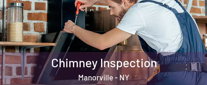  Chimney Inspection Manorville - NY