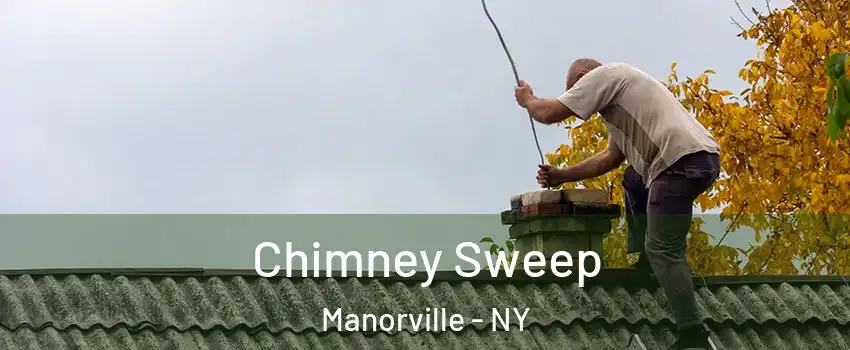  Chimney Sweep Manorville - NY