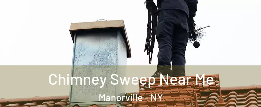  Chimney Sweep Near Me Manorville - NY