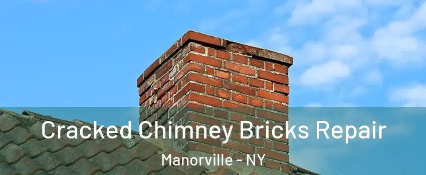  Cracked Chimney Bricks Repair Manorville - NY