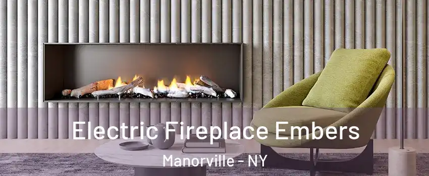  Electric Fireplace Embers Manorville - NY