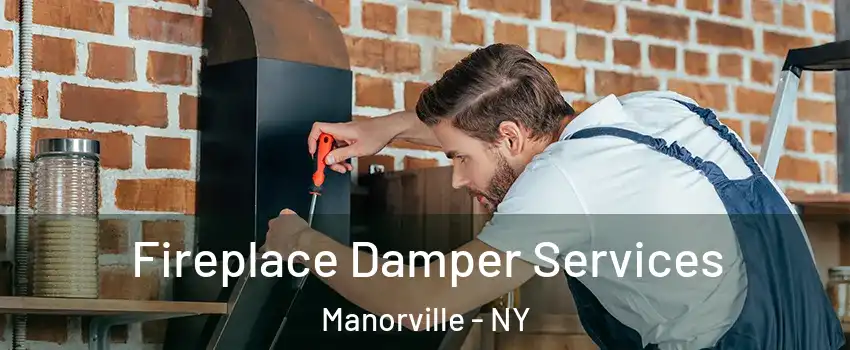  Fireplace Damper Services Manorville - NY