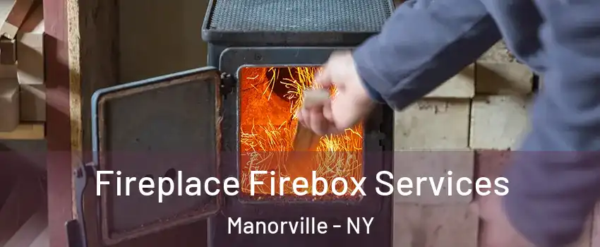  Fireplace Firebox Services Manorville - NY
