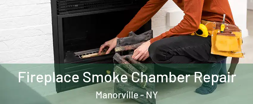  Fireplace Smoke Chamber Repair Manorville - NY