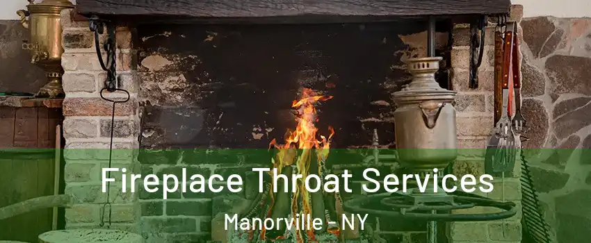  Fireplace Throat Services Manorville - NY