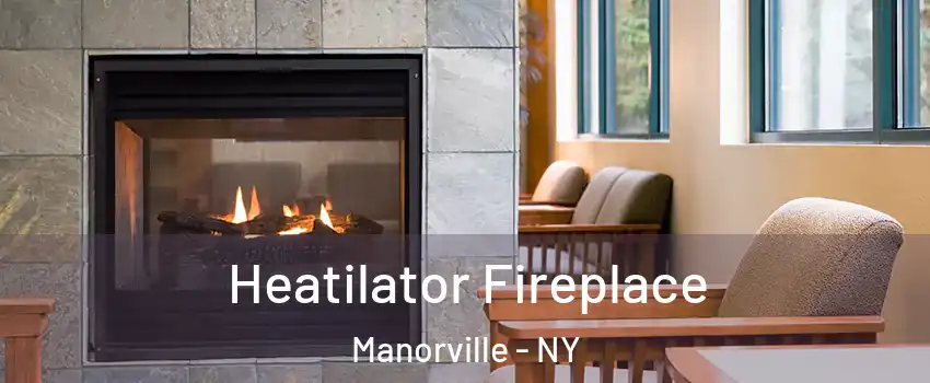  Heatilator Fireplace Manorville - NY