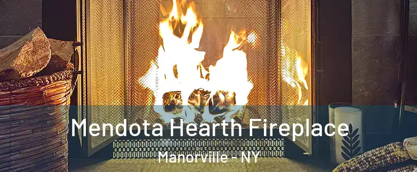 Mendota Hearth Fireplace Manorville - NY