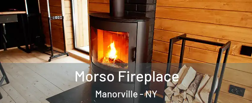  Morso Fireplace Manorville - NY