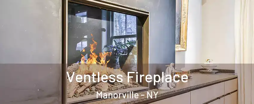  Ventless Fireplace Manorville - NY